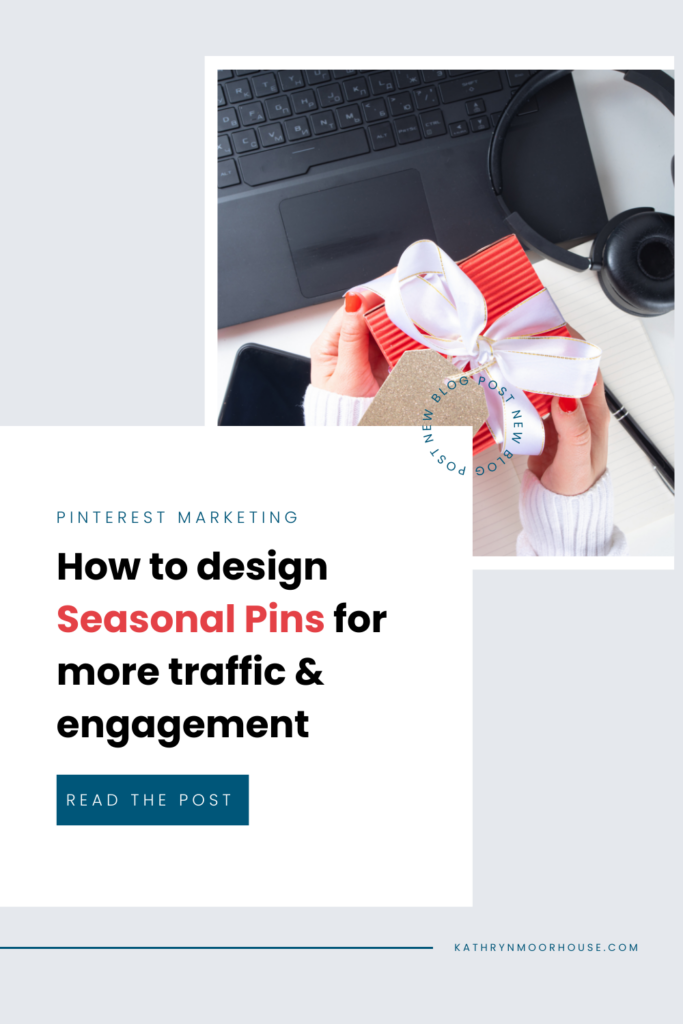 Discover how seasonal Pinterest pin design can help you get more Pinterest traffic and boost engagement. Learn key Pinterest traffic tips, social media marketing strategies, and how to create eye-catching pins using Canva templates.
