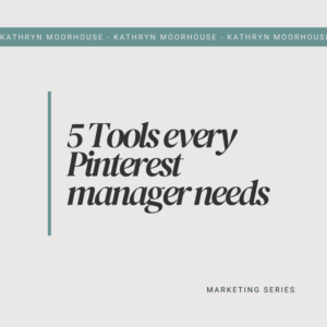 5 Tools Every Pinterest Manager Needs
