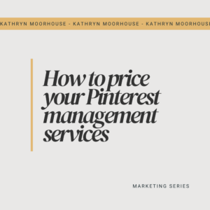 How to price your Pinterest Management services